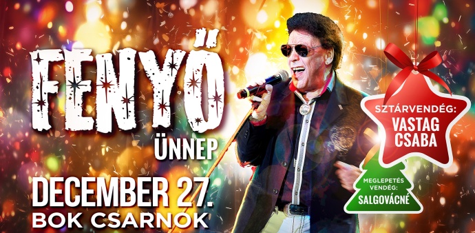 Újra lesz Fenyő Ünnep 2023-ban a BOK Csarnokban! Jegyvásárlás itt!